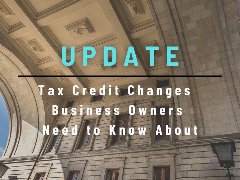 Small Business Tax Credit Updates Richardson Owners Will Want to Consider
